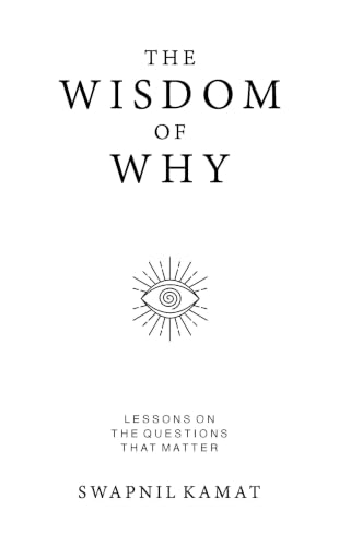The Wisdom of Why book cover by Swapnil Kamat